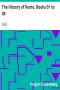[Gutenberg 19725] • The History of Rome, Books 01 to 08